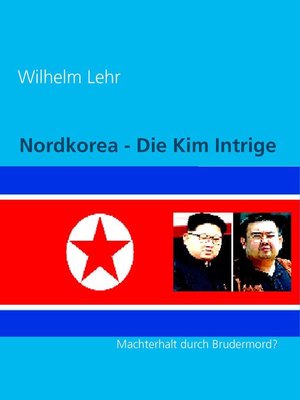 cover image of Nordkorea--Die Kim Intrige